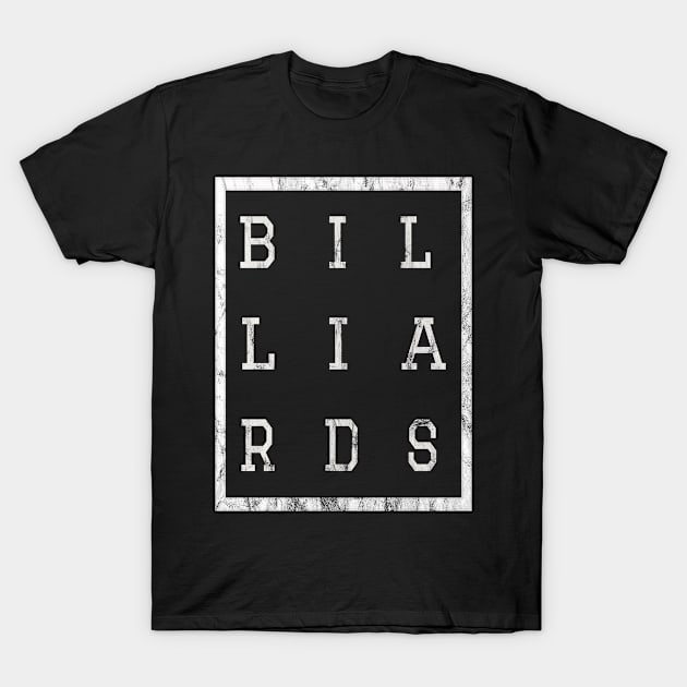 Billiards Passion Hobbyist Enthusiast T-Shirt by familycuteycom